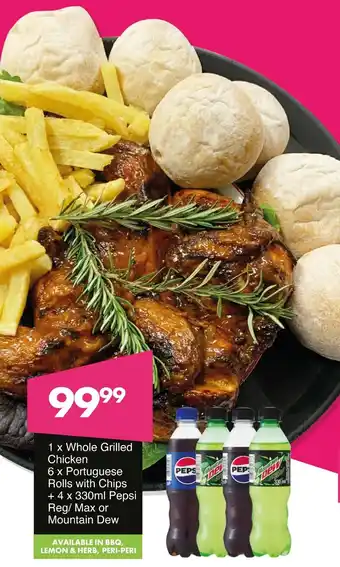 Save Hyper Whole Grilled Chicken, Portuguese Rolls with Chips + Pepsi Reg/Max or Mountain Dew offer