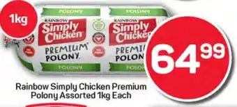 Pick n Pay Hypermarket Rainbow Simply Chicken Premium Polony Assorted offer