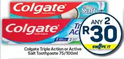 Pick n Pay Hypermarket Colgate Triple Action or Active Salt Toothpaste offer