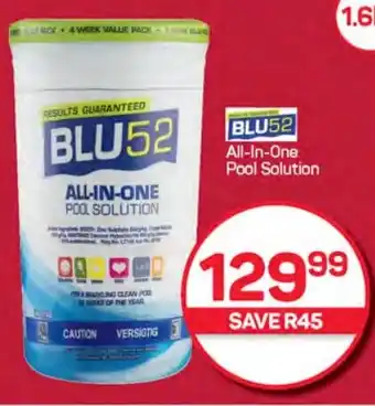 Pick n Pay Hypermarket BLU52 All-In-One Pool Solution offer