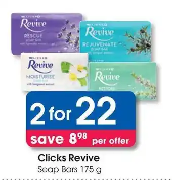 Clicks Clicks Revive Soap Bars offer