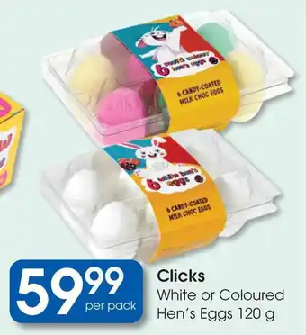 Clicks Clicks White or Coloured Hen's Eggs offer