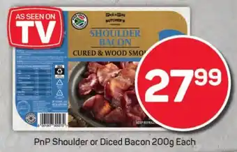 Pick n Pay Liquor PnP Shoulder or Diced Bacon offer