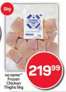 Pick n Pay Liquor no name Frozen Chicken Thighs offer