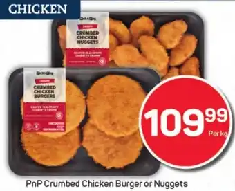 Pick n Pay Liquor PnP Crumbed Chicken Burger or Nuggets offer