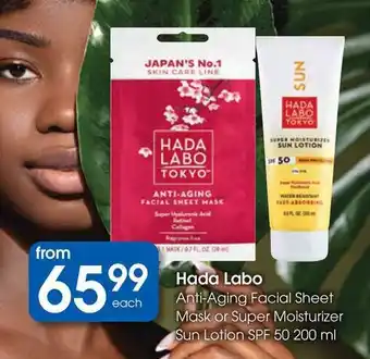 Clicks Hada Labo Anti-Aging Facial Sheet Mask or Super Moisturizer Sun Lotion SPF 50 offer