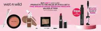 Clicks Buy any 2 wet n wild products & get a free breakup proof boosting mascara offer