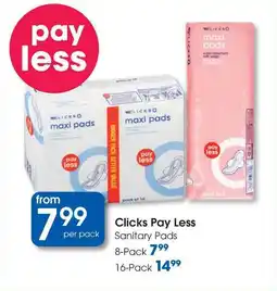 Clicks Clicks Pay Less Sanitary Pads offer