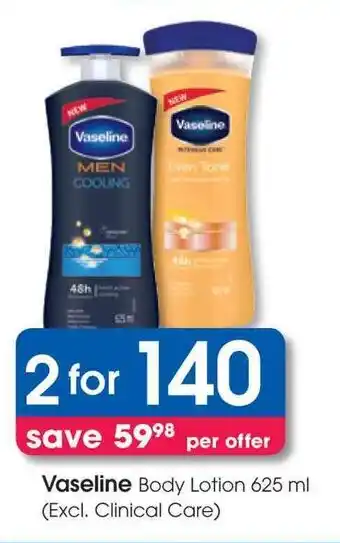 Clicks Vaseline Body Lotion (Excl. Clinical Care) offer