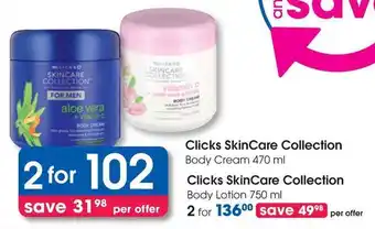 Clicks Clicks SkinCare Collection Body Cream offer