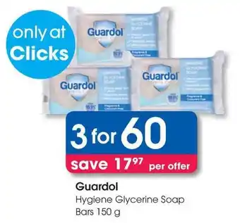 Clicks Guardol Hygiene Glycerine Soap Bars offer