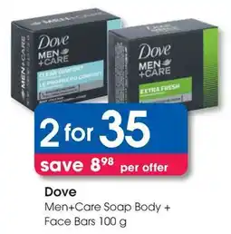 Clicks Dove Men+Care Soap Body + Face Bars offer