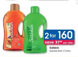 Clicks Satiskin Bubble Bath offer