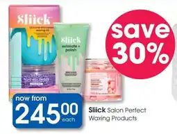 Clicks Sliick Salon Perfect Waxing Products offer