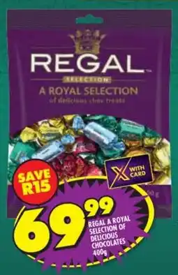 Shoprite Regal a royal selection of delicious chocolates offer