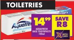 Shoprite Aquafresh base toothpaste offer