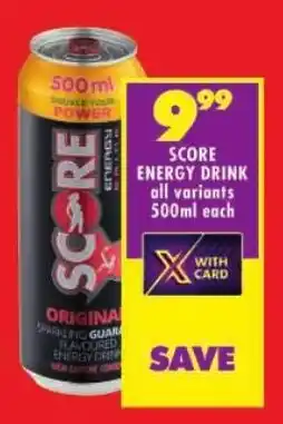 Shoprite Score energy drink all variants offer