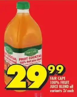 Shoprite Fair cape 100% fruit juice blend all variants offer