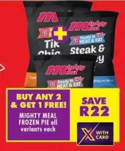 Shoprite Mighty meal frozen pie all variants offer