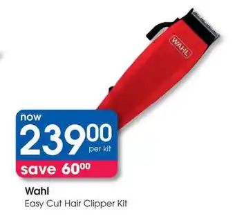 Clicks Wahl Easy Cut Hair Clipper Kit offer