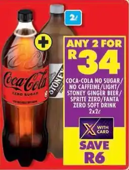 Shoprite Coca-cola no sugar/ no caffeine/light/ stoney ginger beer/ sprite zero/fanta zero soft drink offer