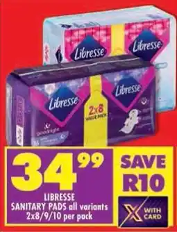 Shoprite Libresse sanitary pads all variants offer