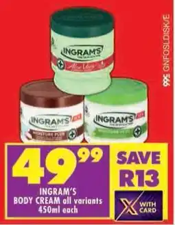 Shoprite Ingram's body cream all variants offer