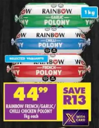 Shoprite Rainbow french/garlic/ chilli chicken polony offer