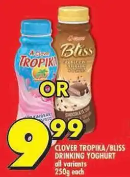 Shoprite Clover tropika/bliss drinking yoghurt all variants offer