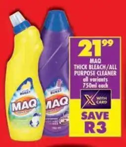 Shoprite Maq thick bleach/all purpose cleaner all variants offer