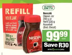 Spar Nescafé Classic Jar or Refill Assorted (Excl. Decaf) offer