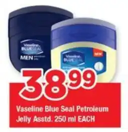 OK Grocer Vaseline Blue Seal Petroleum Jelly Asstd. offer