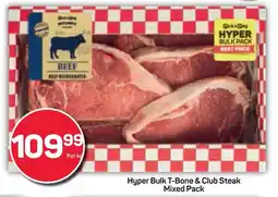 Pick n Pay Hypermarket Hyper Bulk T-Bone & Club Steak Mixed Pack offer