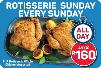 Pick n Pay Hypermarket PnP Rotisserie Whole Chicken Assorted offer