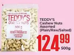 Elite Cash & Carry TEDDY'S Cashew Nuts Assorted (Plain/Raw/Salted) offer