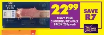 Shoprite King's pork shoulder/ bits/ back bacon offer