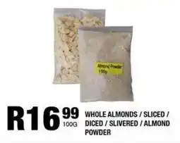 Take 'n Pay Whole almonds/ sliced/ diced/ slivered/ almond powder offer