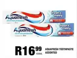 Take 'n Pay Aquafresh toothpaste assorted offer