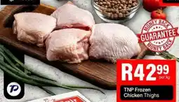 Take 'n Pay TNP Frozen Chicken Thighs offer