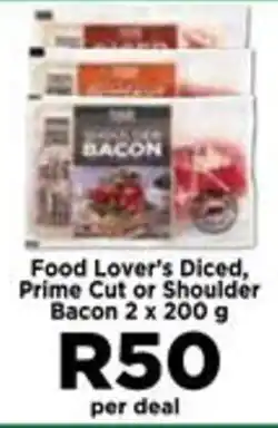 Food Lover's Market Food Lover's Diced, Prime Cut or Shoulder Bacon offer