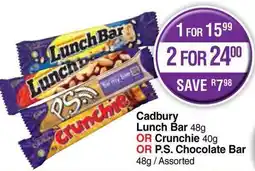 Dis-Chem Cadbury Lunch Bar OR Crunchie OR P.S. Chocolate Bar offer