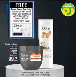 Dis-Chem Dove Body Lotion OR Cream Assorted offer