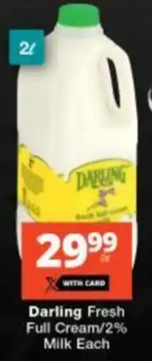 Checkers Darling Fresh Full Cream/2% Milk Each offer