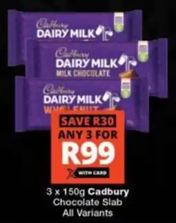 Checkers Cadbury Chocolate Slab All Variants offer