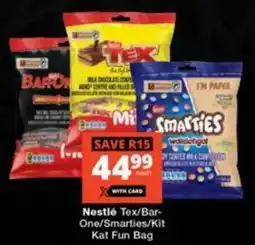 Checkers Nestlé Tex/Bar- One/Smarties/Kit Kat Fun Bag offer