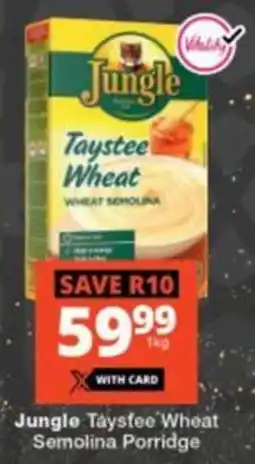 Checkers Jungle Taysfee Wheat Semolina Porridge offer