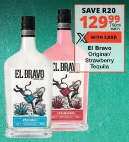 Checkers Liquor Shop El Bravo Original/ Strawberry Tequila offer