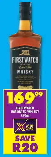 Shoprite Liquor Firstwatch imported whisky offer