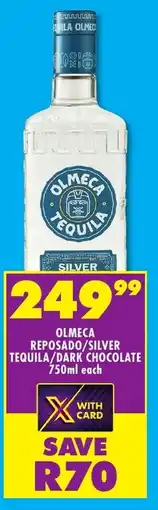 Shoprite Liquor Olmeca reposado/silver tequila/dark chocolate offer