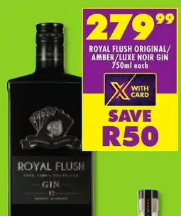 Shoprite Liquor Royal flush original/ amber/luxe noir gin offer